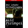 Der letzte Weltuntergang door Akif Pirincci