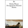Der ägyptische Heinrich door Marcus Werner