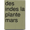 Des Indes La Plante Mars door Thodore Flournoy
