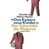 Des Kaisers neue Kleider door Reinhard Müller-Mehlis