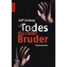 Des Todes dunkler Bruder door Jeff Lindsay