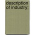 Description Of Industry;