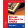 Design Recipes For Fpgas door Peter Wilson