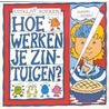 Hoe werken je zintuigen? door J. Tatchell