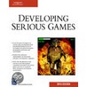 Developing Serious Games by Bryan Bergeron