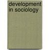 Development In Sociology door Robert Burgess