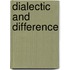 Dialectic And Difference