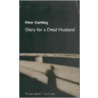 Diary For A Dead Husband door Finn Carling