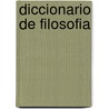 Diccionario de Filosofia door Juan Carlos Gonzalez Garcia