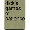 Dick's Games of Patience door William Brisbane Dick