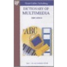 Dictionary Of Multimedia by Simon Collin