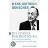 Die Chance der Deutschen door Hans-Dietrich Genscher