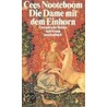 Die Dame mit dem Einhorn door Cees Nootenboom