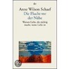 Die Flucht vor der Nähe by Anne Wilson Schaef