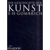 Die Geschichte der Kunst door Ernst H. Gombrich