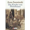 Die Kinder von Moorhusen door Arno Surminski
