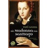 Die Madonna von Santiago by Toti Lezea