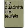Die Quadrate Des Teufels by Heinrich Hemme