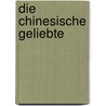 Die chinesische Geliebte door Hong Ying