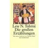 Die großen Erzählungen door Leo N. Tolstoy