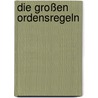 Die großen Ordensregeln by Hans Urs Von Balthasar