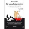 Die verkaufte Generation by Klaus Müller