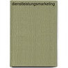 Dienstleistungsmarketing by Manfred Bruhn