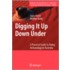 Digging It Up Down Under
