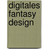 Digitales Fantasy Design door Martin MacKenna