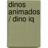 Dinos Animados / Dino Iq by Roger Priddy