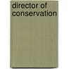 Director of Conservation door Onbekend