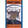 Dirge For A Dorset Druid by Margot Arnold
