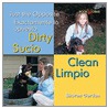 Dirty Clean/Sucio Limpio door Sharon Gordon