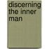 Discerning the Inner Man