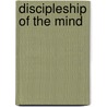 Discipleship of the Mind door James W. Sire