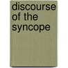 Discourse Of The Syncope door Jean-Luc Nancy