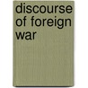 Discourse of Foreign War by Robert Cotton