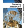Discovering Autocad 2011 by Paul Riley