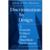 Discrimination by Design door Leslie Kanes Weisman