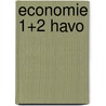 Economie 1+2 havo by P. Voorend