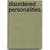 Disordered Personalities by David J. Robinson