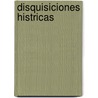Disquisiciones Histricas by Victor Balaguer