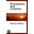 Divinations And Creation