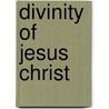 Divinity of Jesus Christ by Andover Review