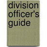 Division Officer's Guide by Robert Girrier