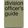 Division Officer's Guide door Robert Girrier
