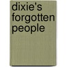 Dixie's Forgotten People door Wayne Flynt