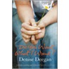 Do You Want What I Want? door Denise Deegan