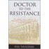 Doctor To The Resistance