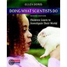Doing What Scientists Do door Ellen Doris